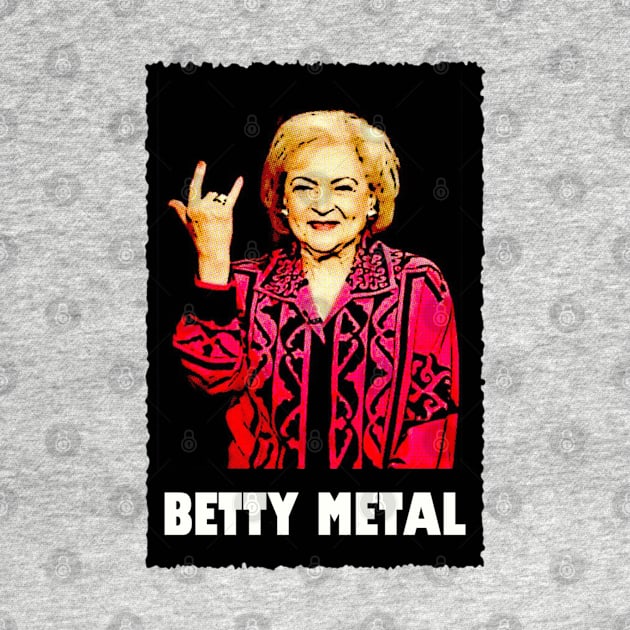 BETTY METAL by BG305